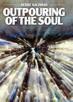Outpouring Of The Soul - Tefila- Hishtapkhus Hanefesh