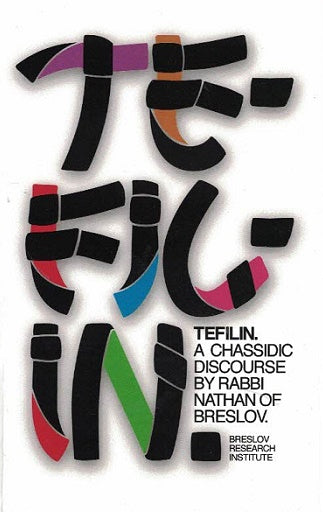 Tefilin, A Chassidic Discourse By Rabbi  Noson Of Breslov - Likutei Halachos