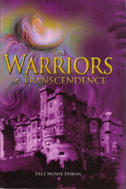 The Warriors Of Transcendence - Rabbi Em Doron