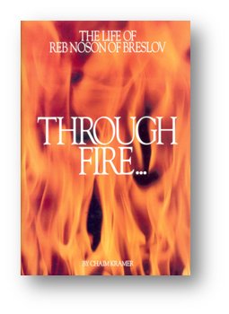 Through Fire & Water - Biography Of Reb Nosson