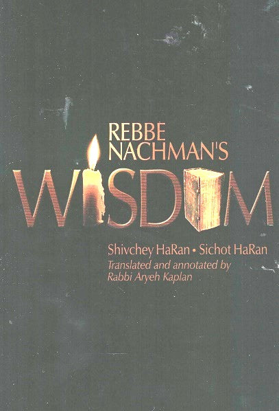 Rabbi Nachman's Wisdom - Sichos Haran