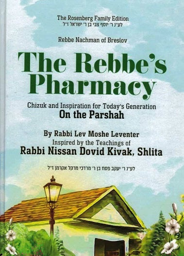 The Rebbe's Pharmacy - new English book on the parsha -Rav ND Kivak